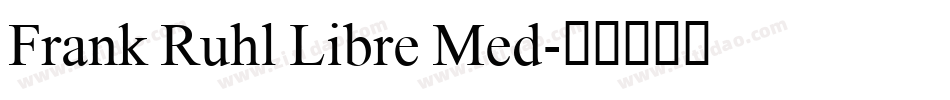 Frank Ruhl Libre Med字体转换